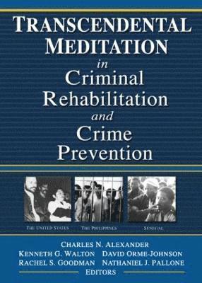 bokomslag Transcendental Meditation¿ in Criminal Rehabilitation and Crime Prevention