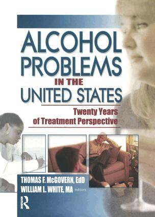 Thomas F Mcgovern, William White - Alcohol Problems in the United States, Häftad