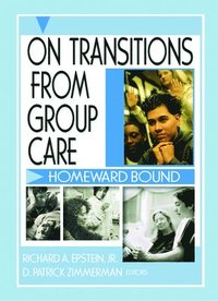 bokomslag On Transitions From Group Care