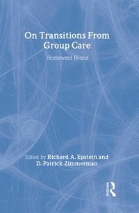 bokomslag On Transitions From Group Care