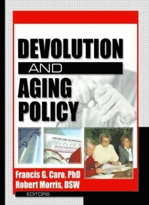 bokomslag Devolution and Aging Policy