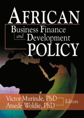bokomslag African Development Finance and Business Finance Policy