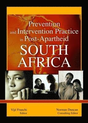 Prevention and Intervention Practice in Post-Apartheid South Africa 1