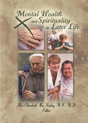 Mental Health and Spirituality in Later Life 1