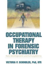 bokomslag Occupational Therapy in Forensic Psychiatry