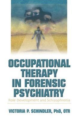 bokomslag Occupational Therapy in Forensic Psychiatry