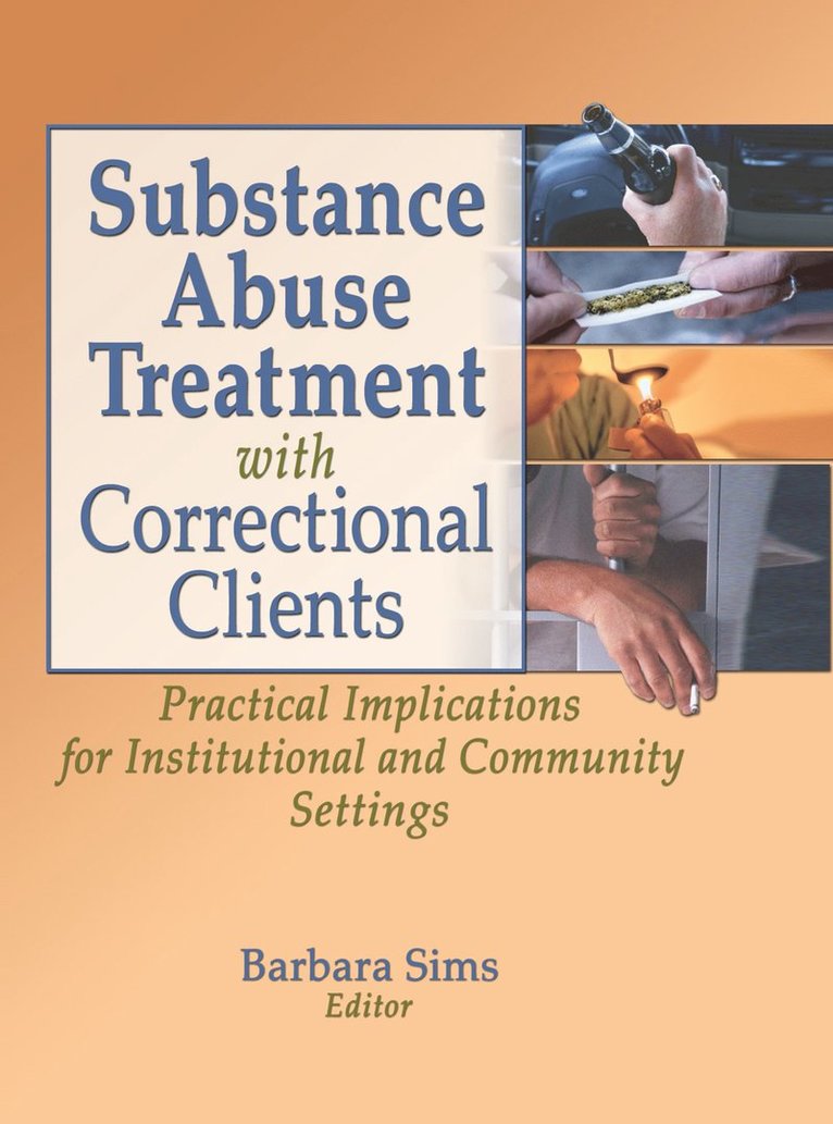 Letitia C Pallone, Barbara Sims - Substance Abuse Treatment with Correctional Clients, Inbunden