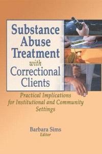 bokomslag Substance Abuse Treatment with Correctional Clients