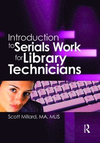 bokomslag Introduction to Serials Work for Library Technicians