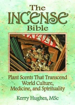 bokomslag The Incense Bible