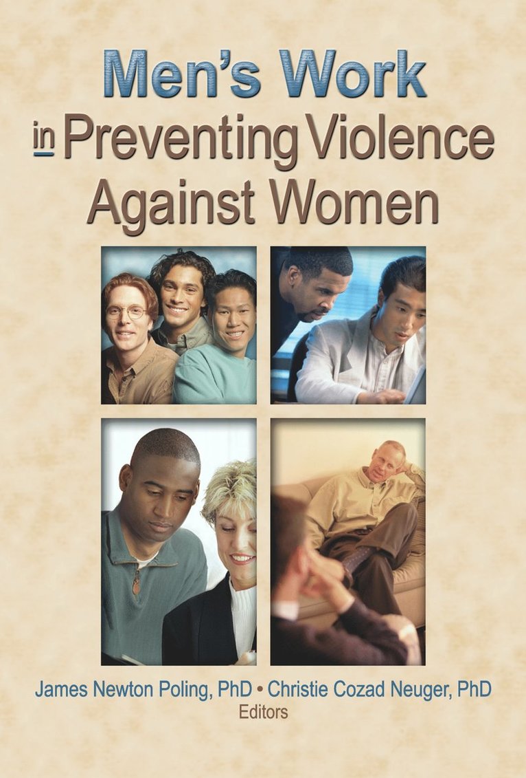 Christie Cozad Neuger, James Newton Poling - Men's Work in Preventing Violence Against Women, Inbunden