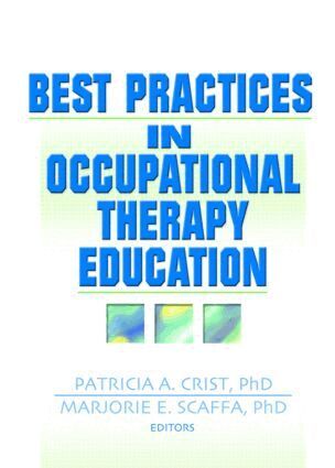 Patricia Crist, Marjorie Scaffa - Best Practices in Occupational Therapy Education, Inbunden