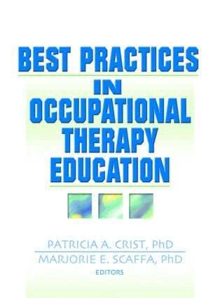 Patricia Crist, Marjorie Scaffa - Best Practices in Occupational Therapy Education, Häftad