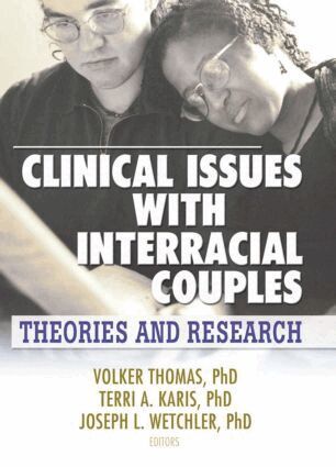 Volker Thomas, Joseph L. Wetchler, Terri Karis - Clinical Issues with Interracial Couples, Häftad