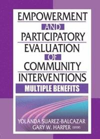 bokomslag Empowerment and Participatory Evaluation of Community Interventions