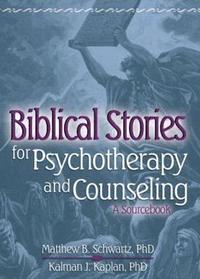 bokomslag Biblical Stories for Psychotherapy and Counseling