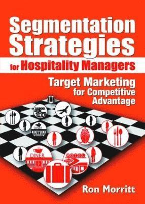 Segmentation Strategies for Hospitality Managers 1