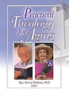 bokomslag Practical Theology for Aging