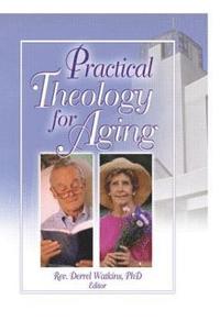 bokomslag Practical Theology for Aging