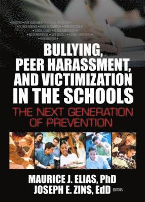 bokomslag Bullying, Peer Harassment, and Victimization in the Schools