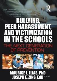 bokomslag Bullying, Peer Harassment, and Victimization in the Schools