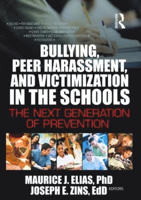 Bullying, Peer Harassment, and Victimization in the Schools 1
