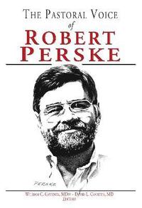 bokomslag Pastoral Voice Of Robert Perske, The
