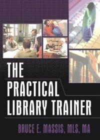 bokomslag The Practical Library Trainer