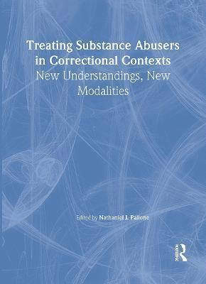 Treating Substance Abusers in Correctional Contexts