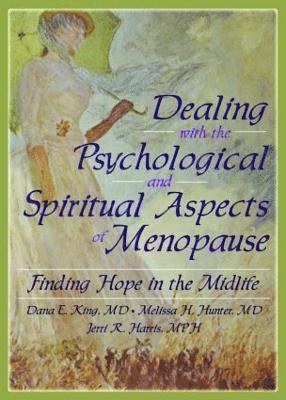 bokomslag Dealing with the Psychological and Spiritual Aspects of Menopause