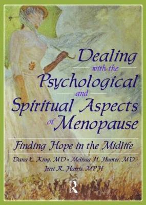 Dealing with the Psychological and Spiritual Aspects of Menopause 1