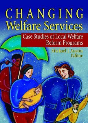 Michael J Austin, Marvin D Feit - Changing Welfare Services, Inbunden