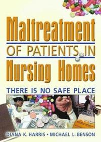 bokomslag Maltreatment of Patients in Nursing Homes