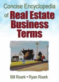 bokomslag Concise Encyclopedia of Real Estate Business Terms