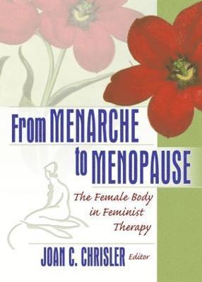 From Menarche to Menopause 1