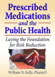 bokomslag Prescribed Medications and the Public Health