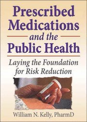bokomslag Prescribed Medications and the Public Health
