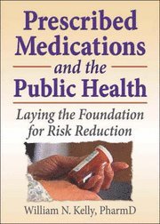 Prescribed Medications and the Public Health 1