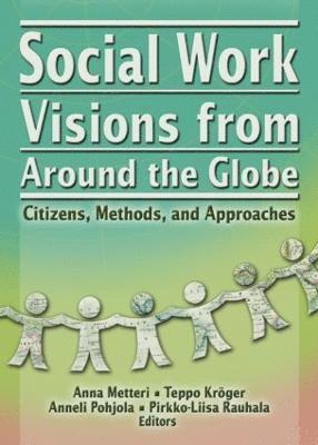 Social Work Visions from Around the Globe 1