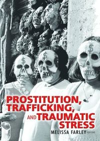 bokomslag Prostitution, Trafficking, and Traumatic Stress