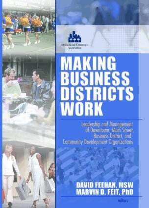 Marvin D Feit, David Feehan - Making Business Districts Work, Inbunden