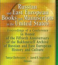 bokomslag Russian and East European Books and Manuscripts in the United States