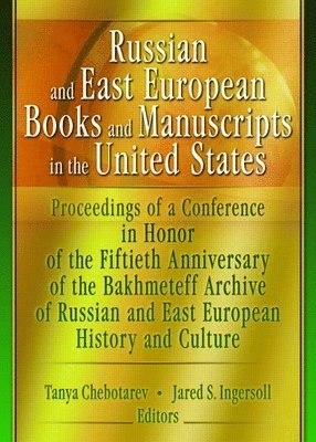 Russian and East European Books and Manuscripts in the United States 1