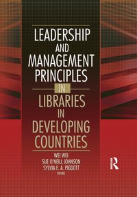 bokomslag Leadership and Management Principles in Libraries in Developing Countries