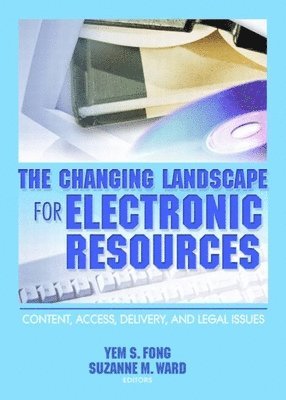 bokomslag The Changing Landscape for Electronic Resources