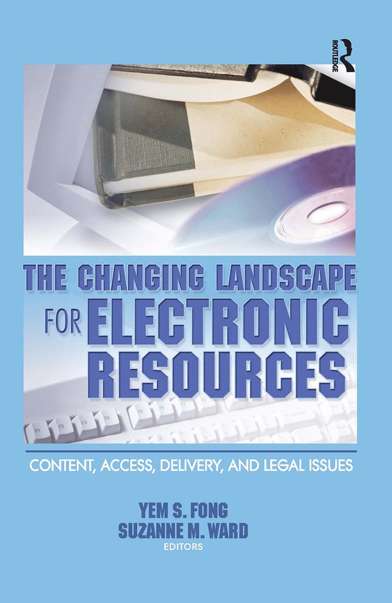 Changing Landscape for Electronic Resources