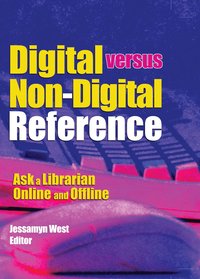 bokomslag Digital versus Non-Digital Reference