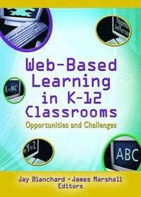 bokomslag Web-Based Learning in K-12 Classrooms