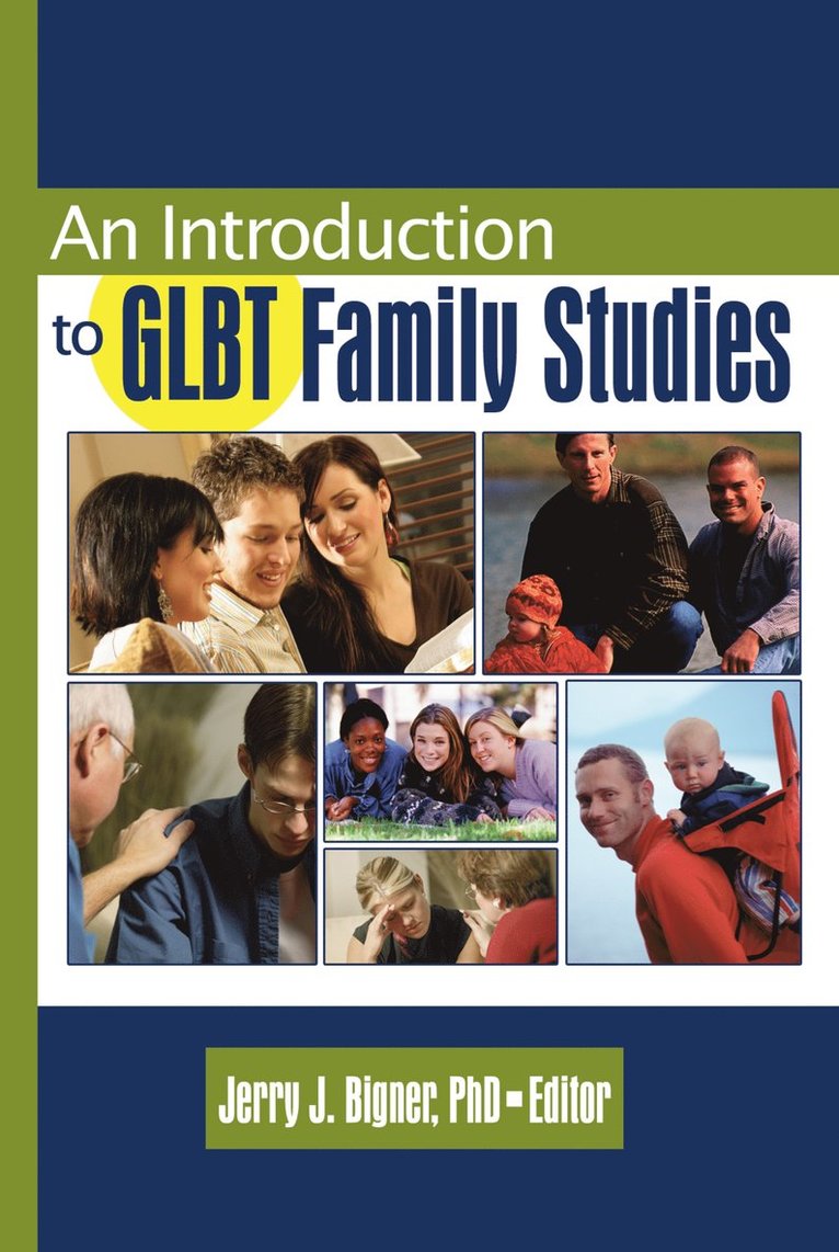 J Jerry Bigner, J. Jerry Bigner - Introduction to GLBT Family Studies, Inbunden