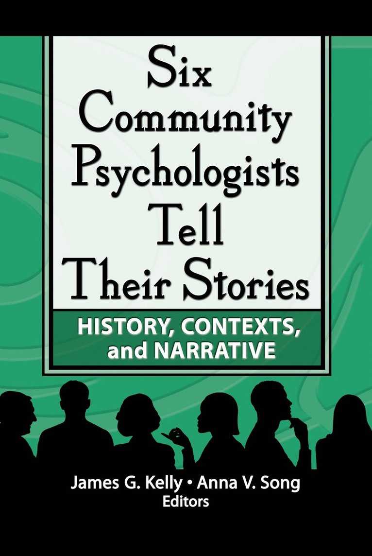 Six Community Psychologists Tell Their Stories 1